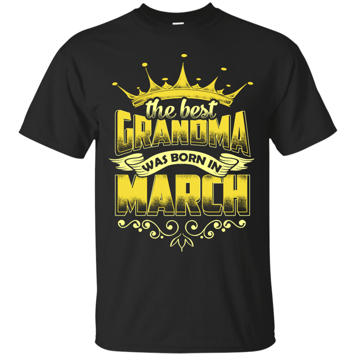The Best Grandma Was Born In March-T-Shirt & Hoodie-Classic T-Shirt-Black