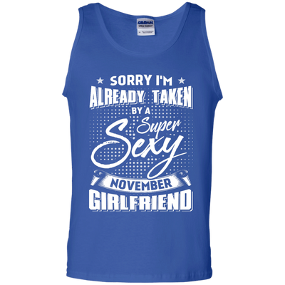 Sorry I'm Already Taken By A Super Sexy November Girlfriend-T-Shirt & Hoodie-Unisex Tank-Royal