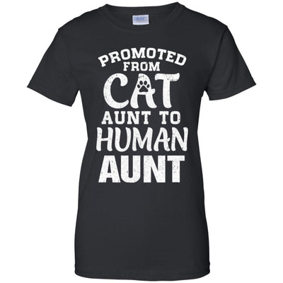 Promoted From Cat Aunt To Human Aunt Gifts-T-Shirt & Hoodie-Women's T-Shirt-Black