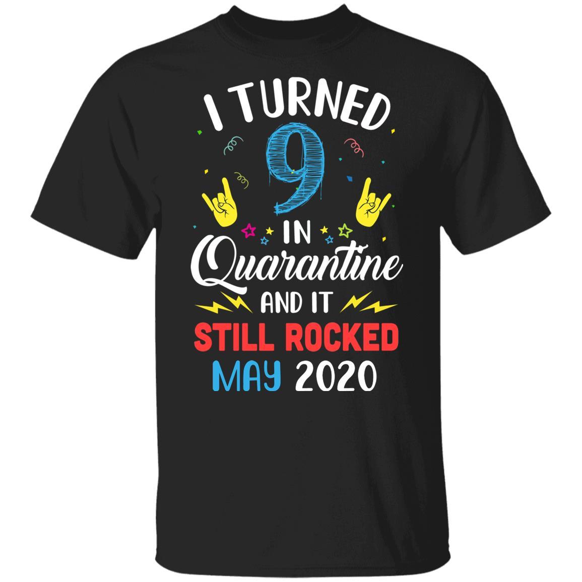 I Turned 9 In Quarantine It Still Rocked May 2020 Birthday Youth-Youth Shirt-Youth T-Shirt-Black
