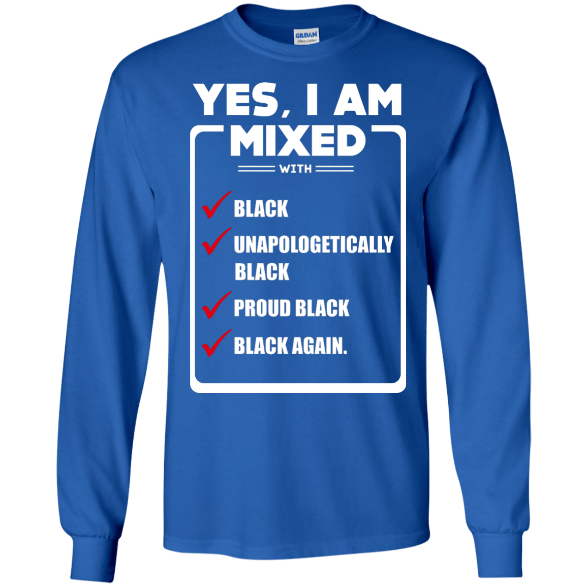 Yes, I Am Mixed Shirt, I'm mixed with Black-T-Shirt & Hoodie-Long Sleeve T-Shirt-Royal