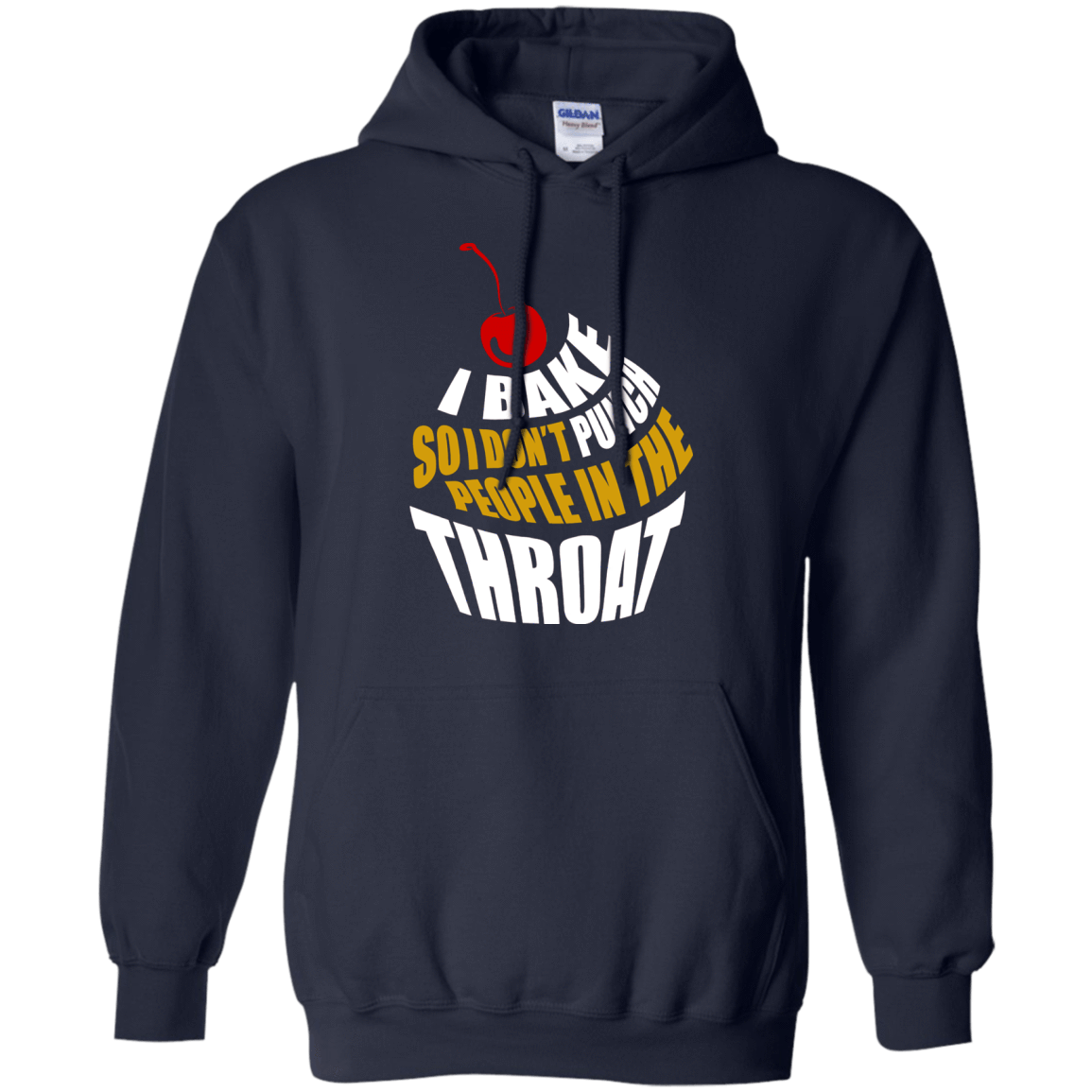 I Bake So I Dont Punch People In The Throat-T-Shirt & Hoodie-Pullover Hoodie-Navy