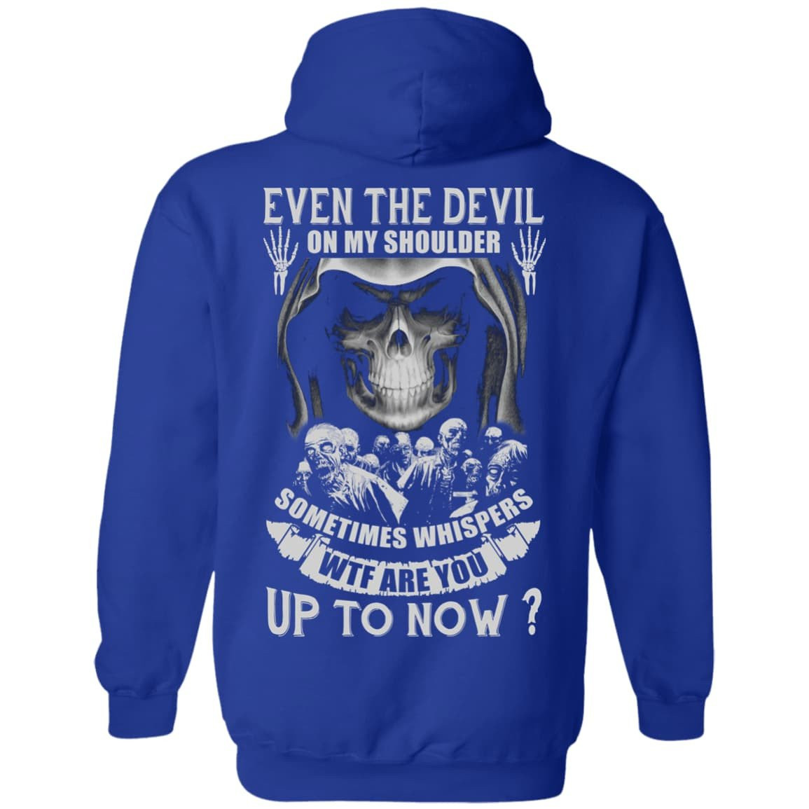 Even The Devil On My Shoulder Sometime Whispers-T-Shirt & Hoodie-Pullover Hoodie-Royal