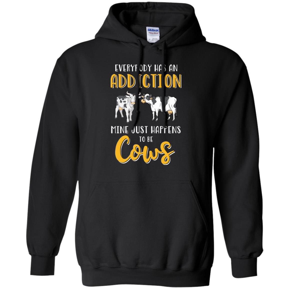 Everybody Has An Addiction Mine Just Happens To Be Cows-T-Shirt & Tank Top-Pullover Hoodie-Black