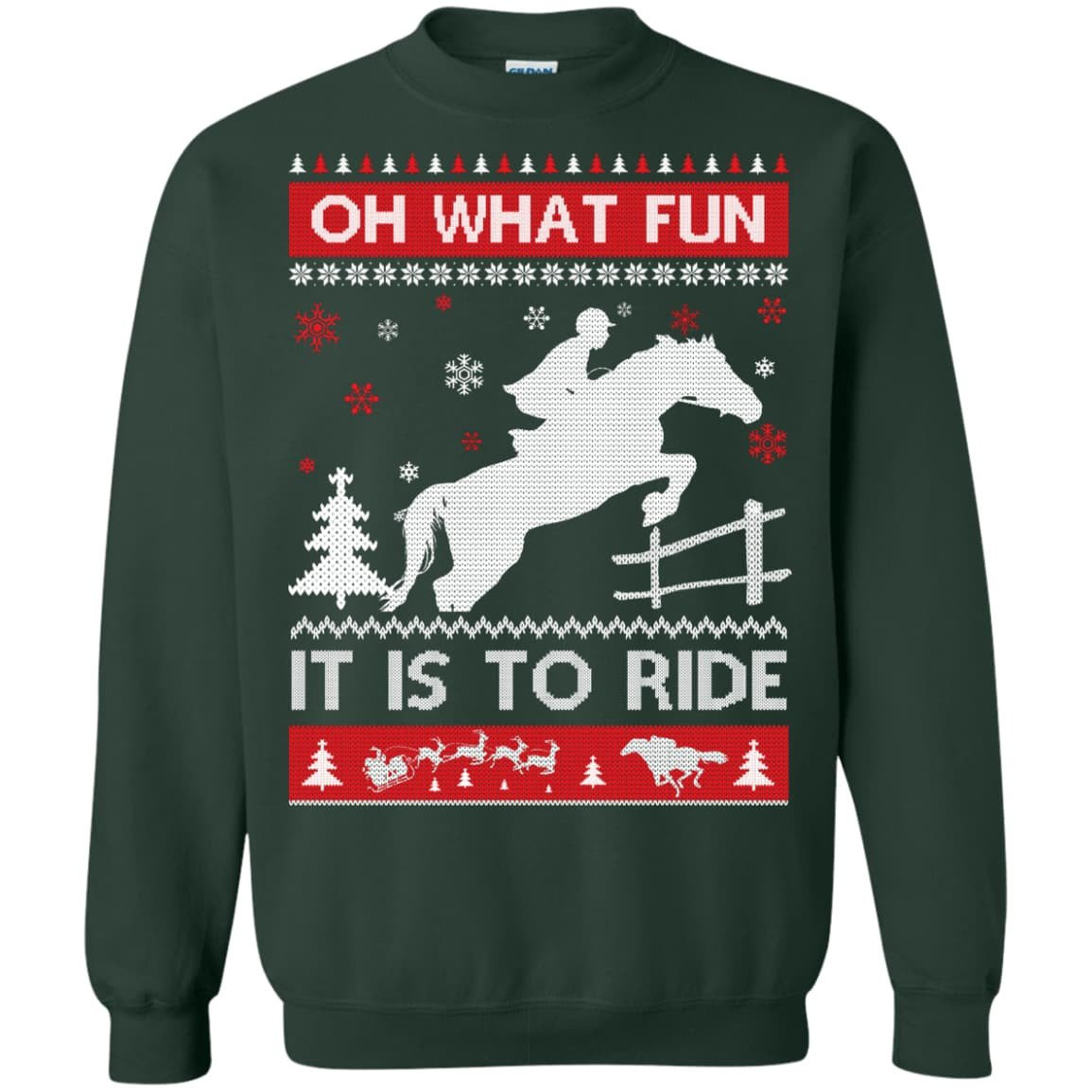 Horse Sweater Christmas Oh What Fun It Is To Ride-T-Shirt & Hoodie-Crewneck Sweatshirt-Forest Green