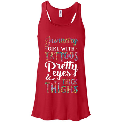 Tattoos Pretty Eyes Thick Thighs January Girl Birthday-T-Shirt & Tank Top-Women's Flowy Racerback Tank-Red