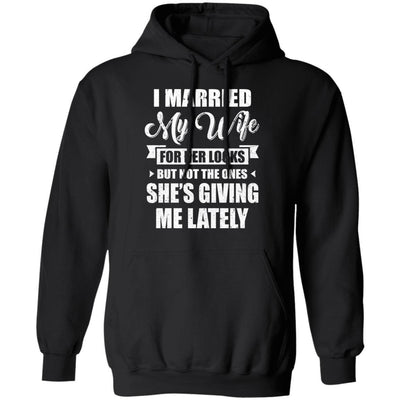 I Married My Wife For Her Looks Funny Husband-T-Shirt & Hoodie-Pullover Hoodie-Black