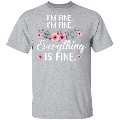 Its Fine Im Fine Everything Is Fine Flower-T-Shirt & Tank Top-Classic T-Shirt-Sport Grey