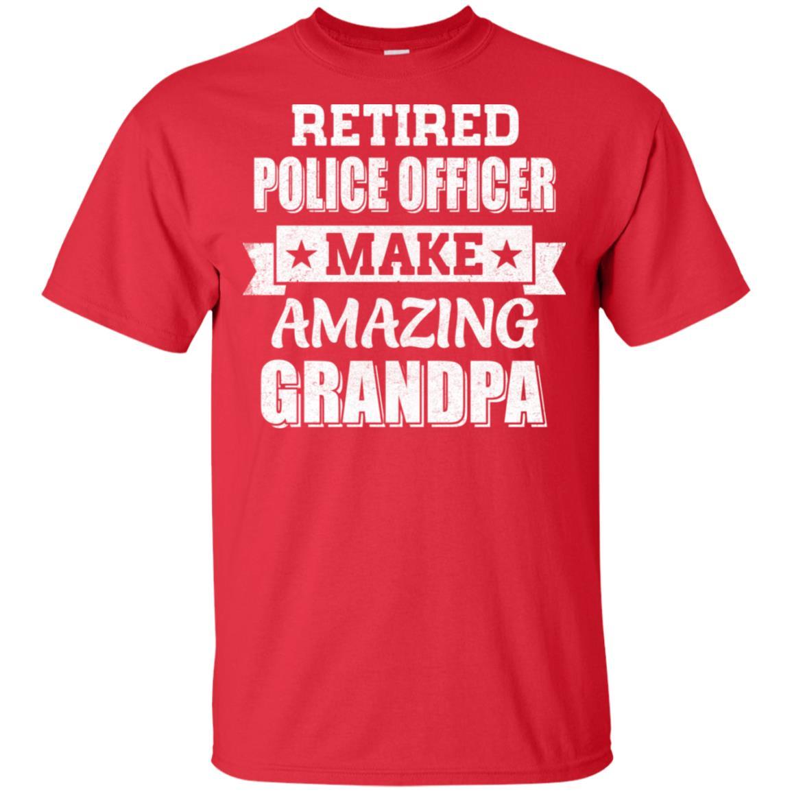 Funny Retired Police Officer Make Amazing Grandpa Gifts-T-Shirt & Hoodie-Classic T-Shirt-Red