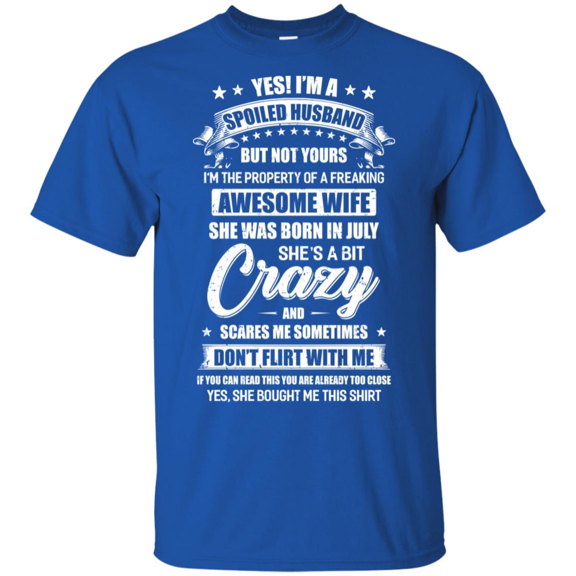 Yes I'm A Spoiled Husband Of A July Wife Funny-T-Shirt & Hoodie-Classic T-Shirt-Royal