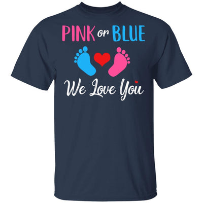 Pink Or Blue Boy Or Girl We Love You Gender Reveal-T-Shirt & Hoodie-Classic T-Shirt-Navy
