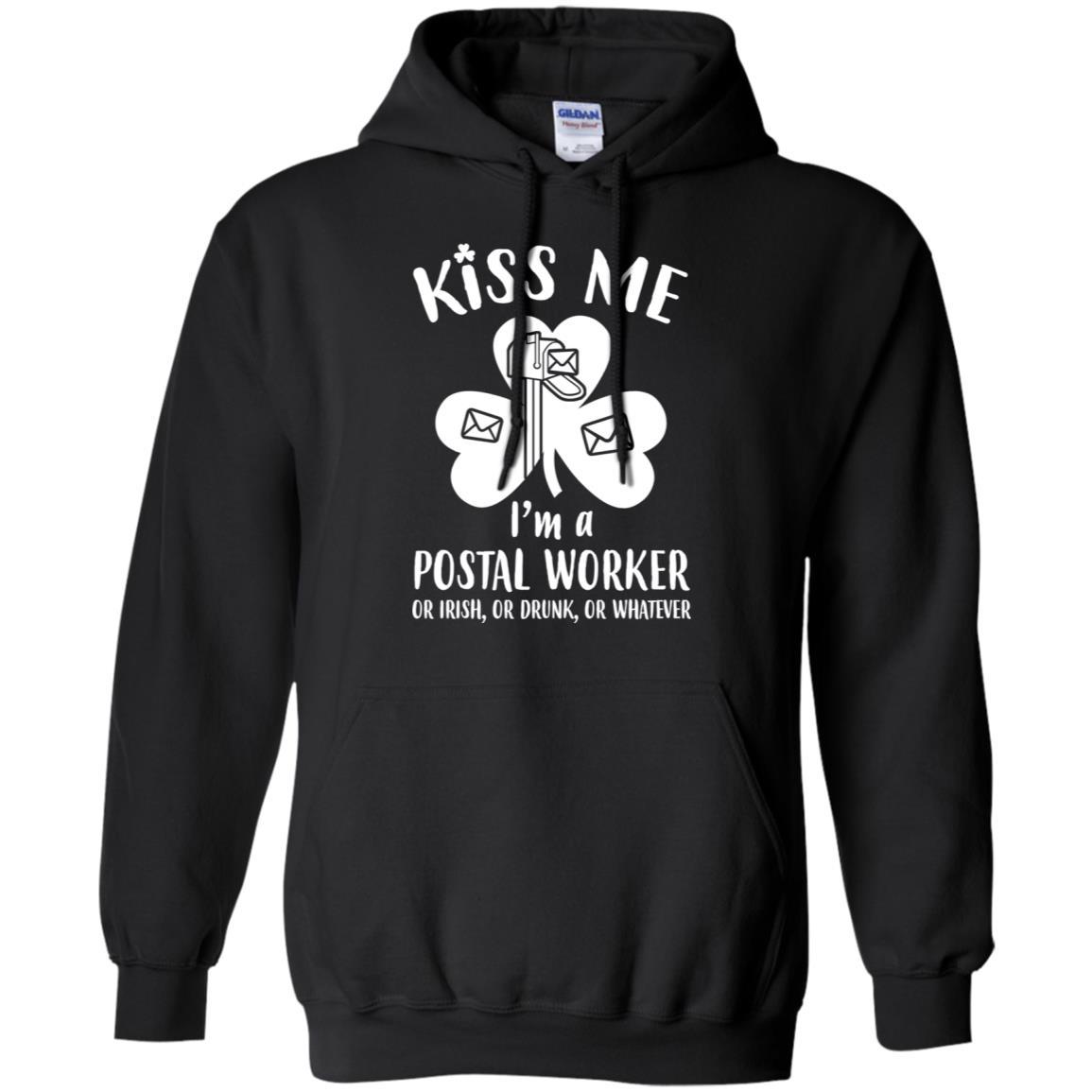Kiss Me Im A Postal Worker Irish Drunk St Patricks Day-T-Shirt & Hoodie-Pullover Hoodie-Black