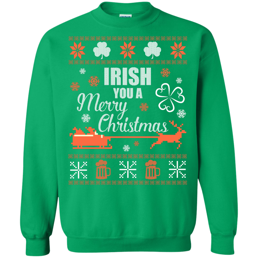 Irish You A Merry Chrristmas-T-Shirt & Hoodie-Crewneck Sweatshirt-Irish Green