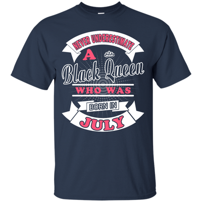 Never Underestimate A Black Queen Who Was Born In July-T-Shirt & Hoodie-Classic T-Shirt-Navy
