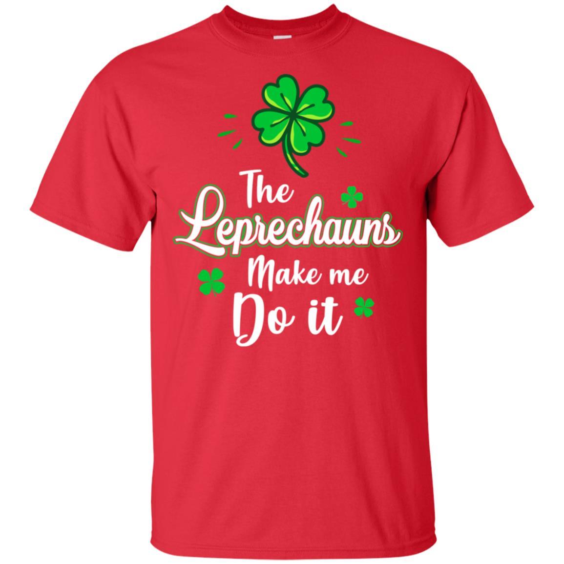 Leprechauns Made Me Do It St Patrick's Day-T-Shirt & Hoodie-Classic T-Shirt-Red