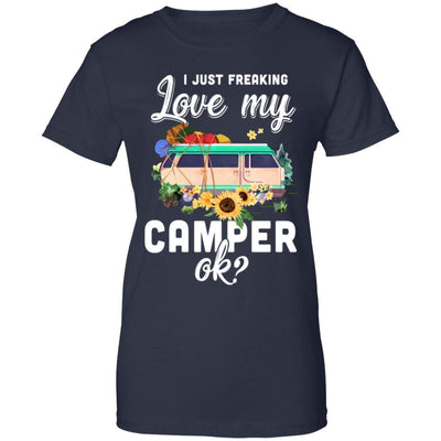 I Just Freaking Love My Camper Ok Funny Camping Loves Gift-T-Shirt & Tank Top-Women's T-Shirt-Navy