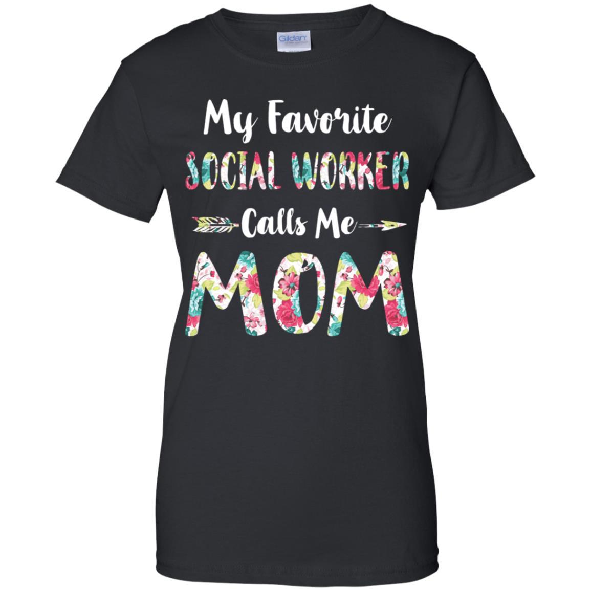 Floral My Favorite Social Worker Calls Me Mom Mothers Day Gift