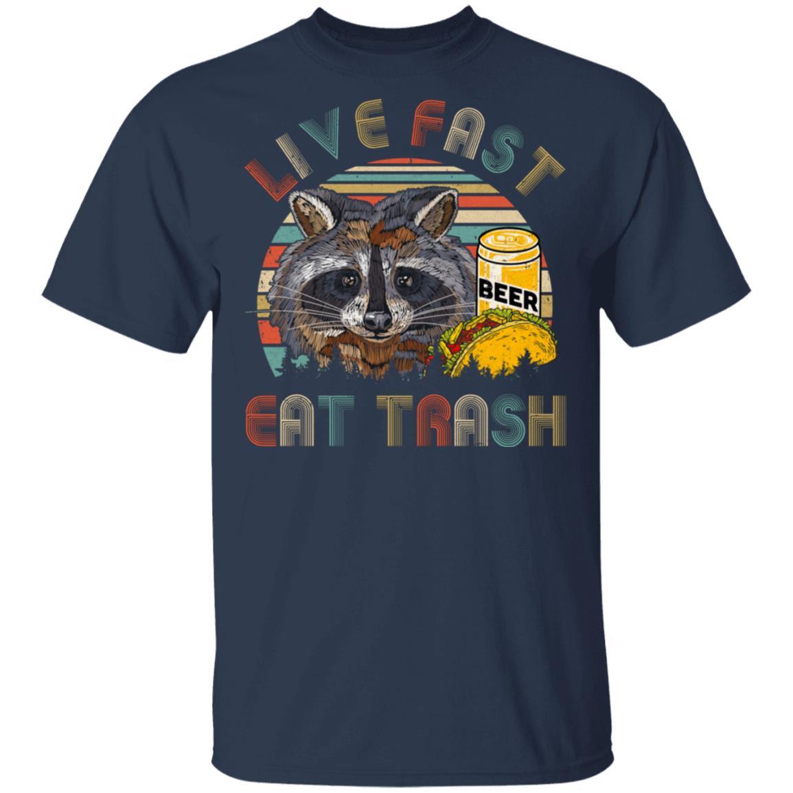Live Fast Eat Trash Funny Raccoon Beer Tacos Vintage-T-Shirt & Hoodie-Classic T-Shirt-Navy