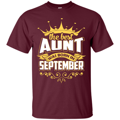 The Best Aunt Was Born In September-T-Shirt & Hoodie-Classic T-Shirt-Maroon