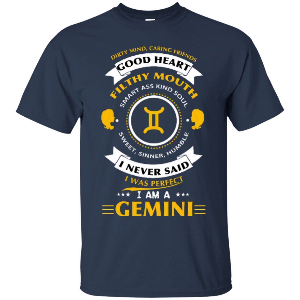 I never said I was perfect I am a GEMINI-T-Shirt & Hoodie-Classic T-Shirt-Navy