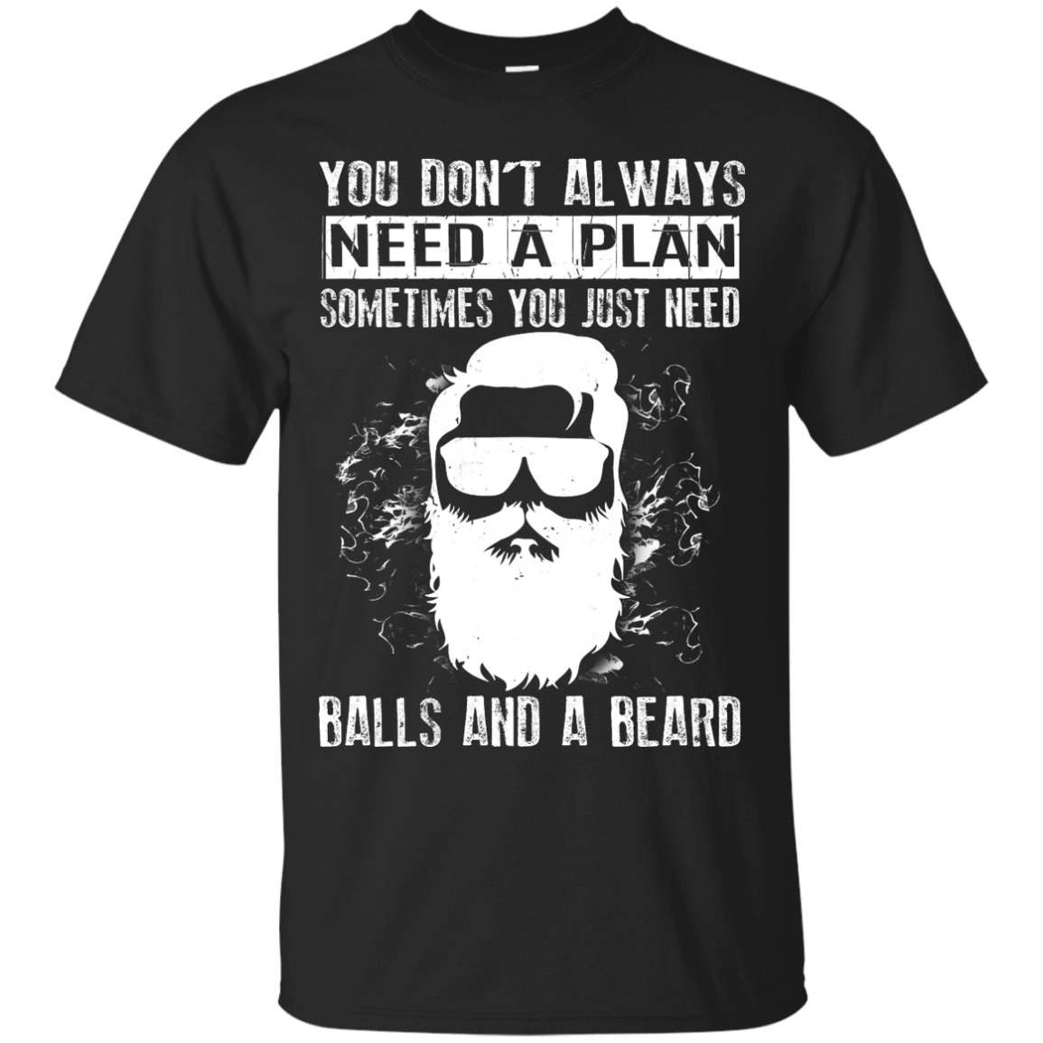 You Just Need Balls And A Beard-T-Shirt & Hoodie-Classic T-Shirt-Black