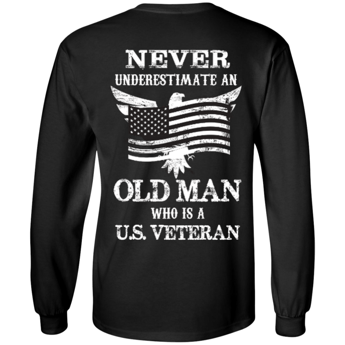 Never Undetimate US veteran-T-Shirt & Hoodie-Long Sleeve T-Shirt-Black