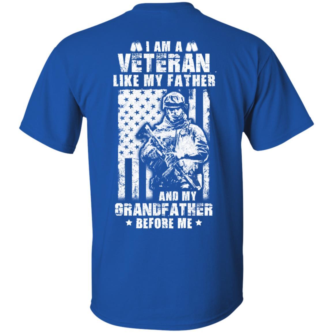 I Am A Veteran Like My Father And My Grandfather Before Me-T-Shirt & Hoodie-Classic T-Shirt-Royal