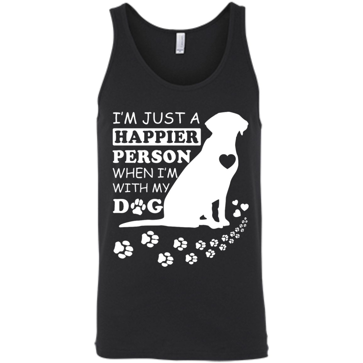 I'm Just A Happier Person When I'm With Dog-T-Shirt & Hoodie-Unisex Tank-Black