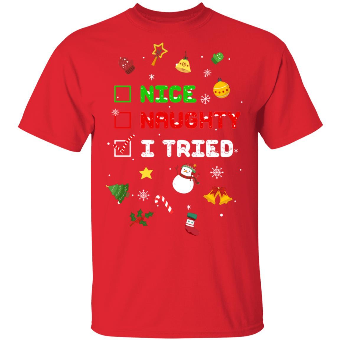 Nice Naughty I Tried Funny Christmas Xmas Gift-T-Shirt & Sweatshirt-Classic T-Shirt-Red