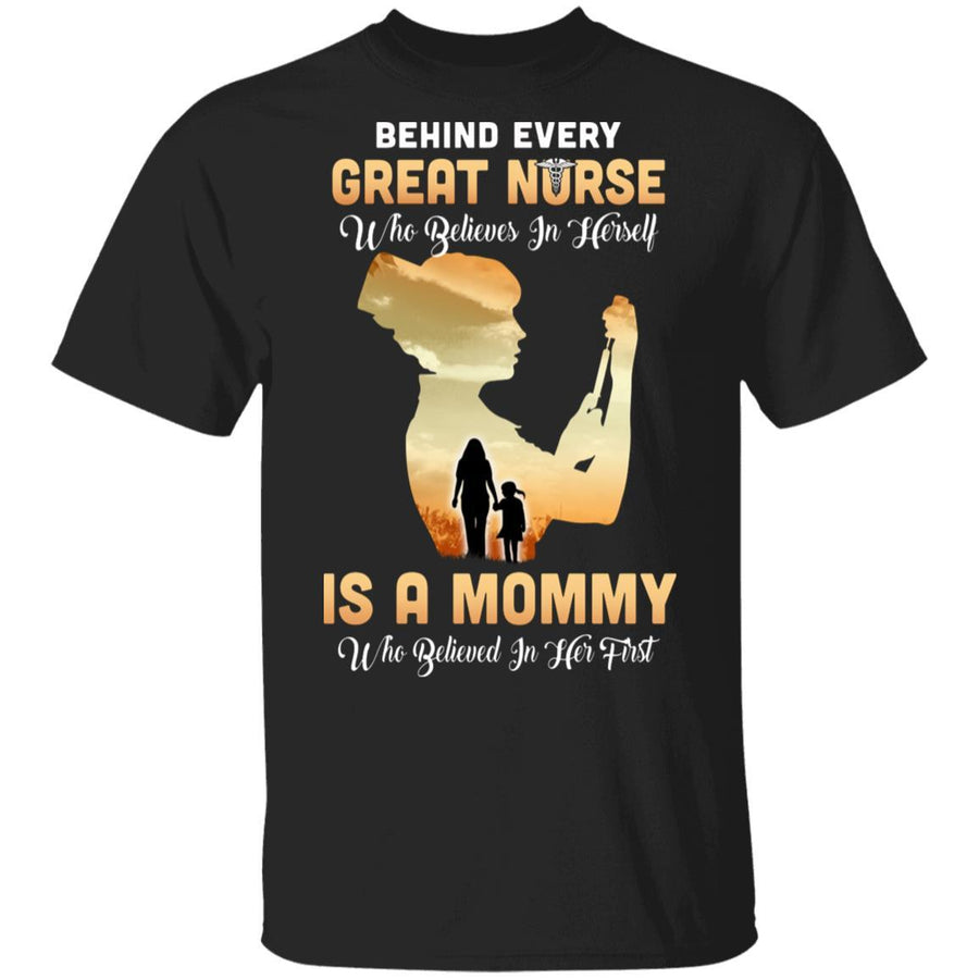 Behind Every Great Nurse Who Believes In Herself Is A Mommy-T-Shirt & Hoodie-Classic T-Shirt-Black