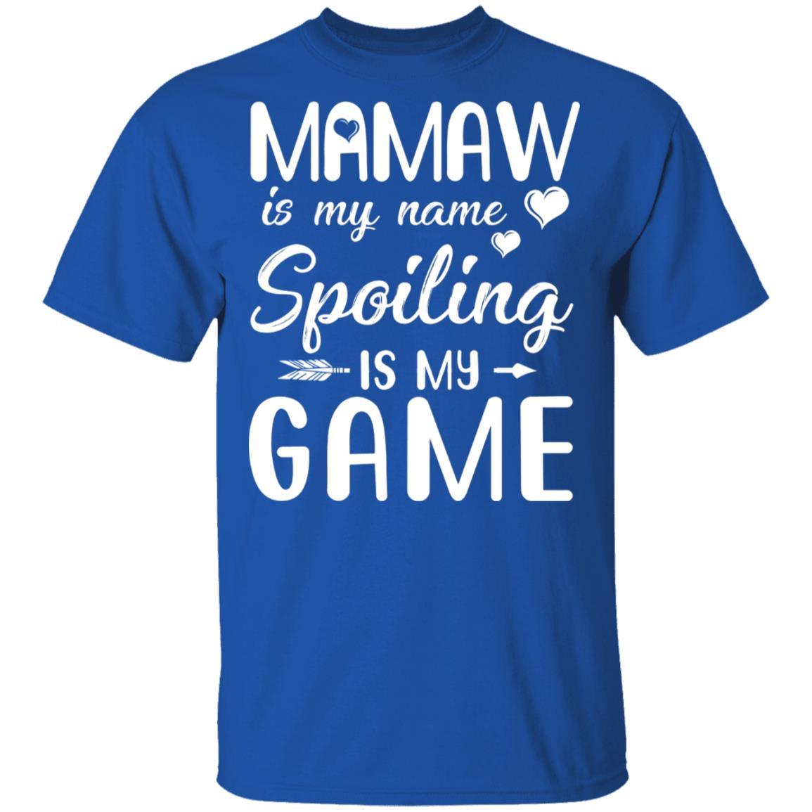 Mamaw Is My Name Spoiling Is My Game Funny Mothers Day-T-Shirt & Tank Top-Classic T-Shirt-Royal