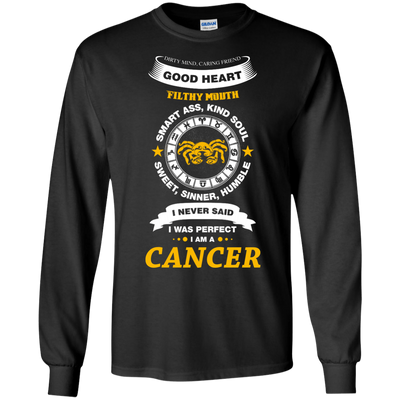 I Never Said I Was Perfect I Am A CANCER-T-Shirt & Hoodie-Long Sleeve T-Shirt-Black