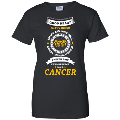 I Never Said I Was Perfect I Am A CANCER-T-Shirt & Hoodie-Women's T-Shirt-Black