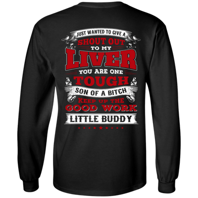Just Wanted To Give A Shout Out To My Liver-T-Shirt & Hoodie-Long Sleeve T-Shirt-Black