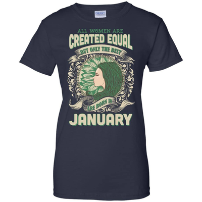 All Women Are Created Equal The Best Born In JANUARY-T-Shirt & Hoodie-Women's T-Shirt-Navy