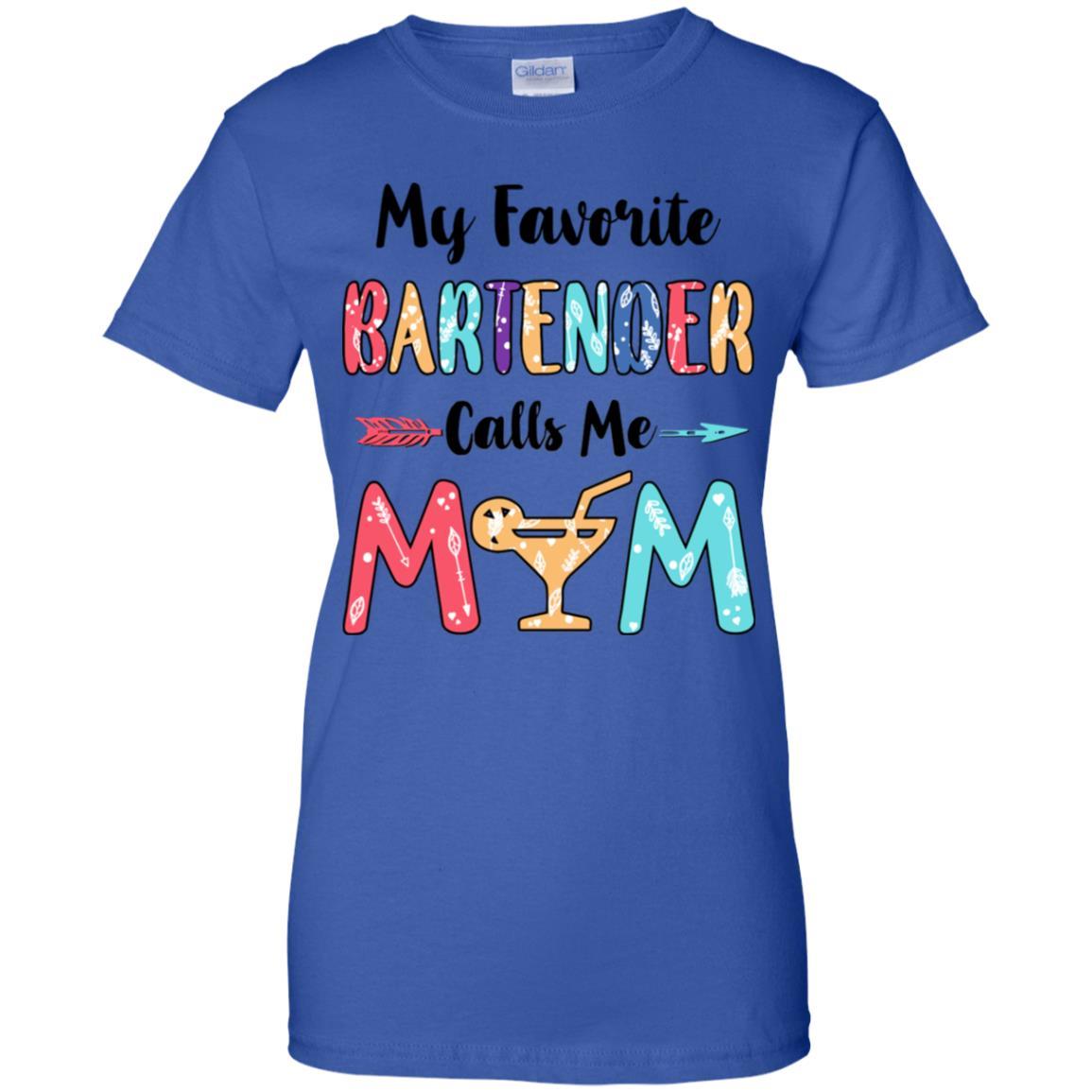 My Favorite Bartender Calls Me Mom Mothers Day Gift-T-Shirt & Hoodie-Women's T-Shirt-Royal