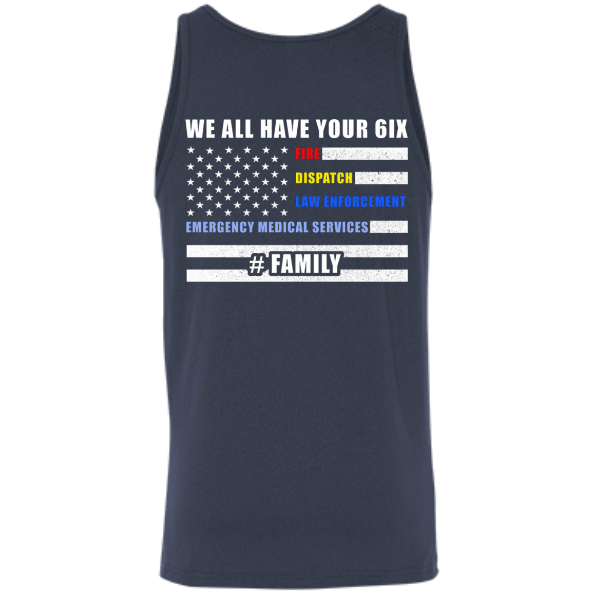 WE ALL HAVE YOUR SIX Family-T-Shirt & Hoodie-Unisex Tank-Navy