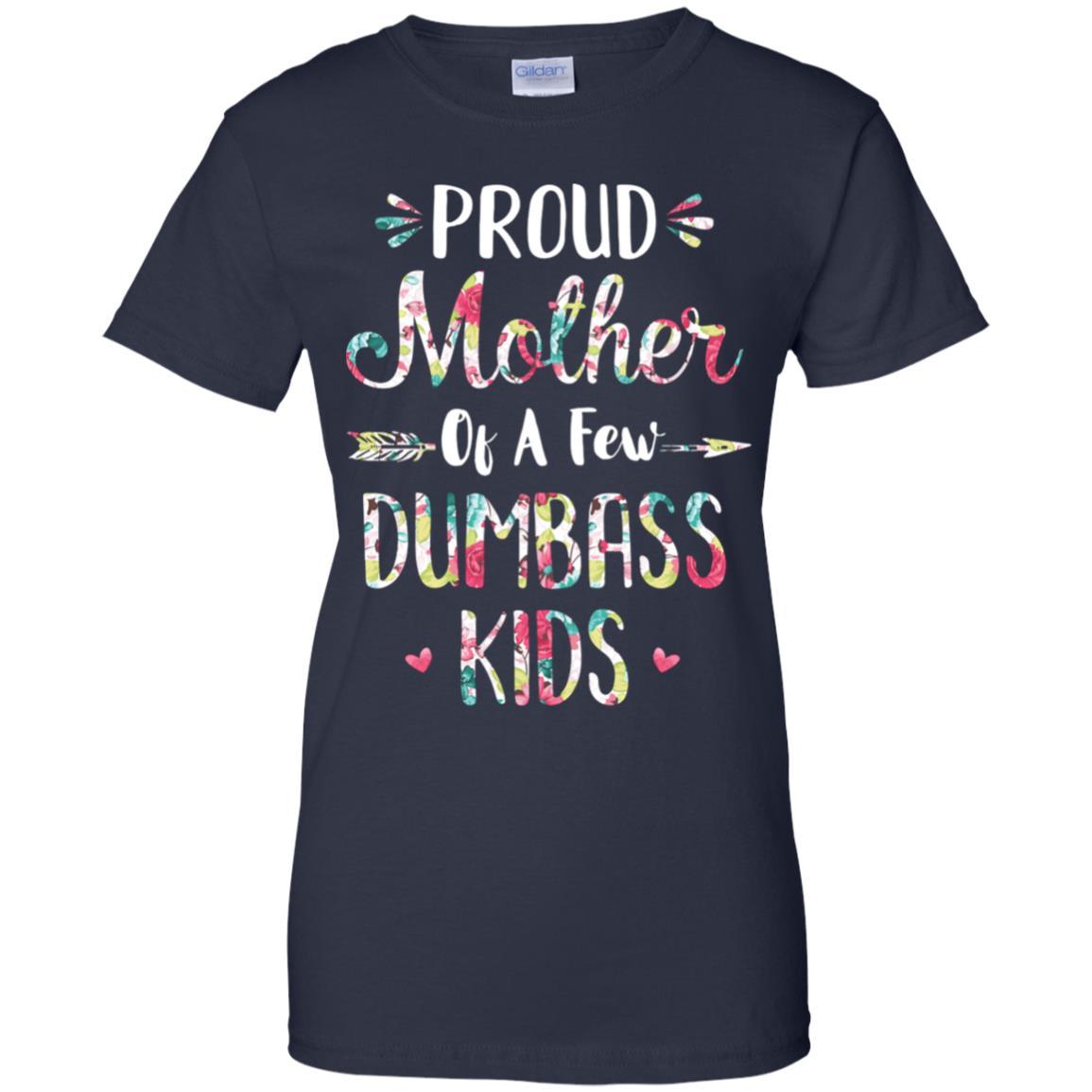 Proud Mother Of A Few Dumbass Kids Floral Mother Gift-T-Shirt & Hoodie-Women's T-Shirt-Navy
