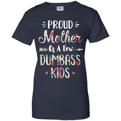 Proud Mother Of A Few Dumbass Kids Floral Mother Gift-T-Shirt & Hoodie-Women's T-Shirt-Navy