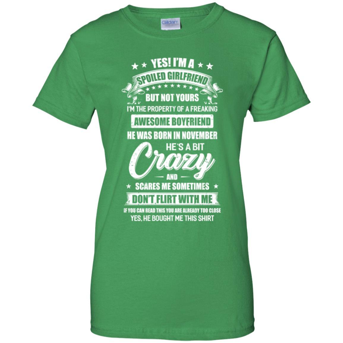 Yes I'm A Spoiled Girlfriend Of A November Boyfriend Funny-T-Shirt & Hoodie-Women's T-Shirt-Irish Green