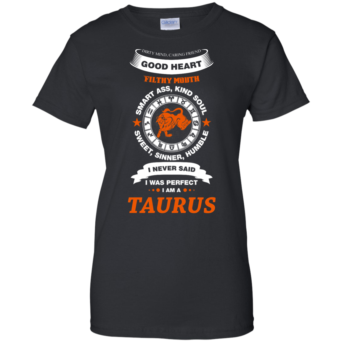 I Never Said I Was Perfect I Am A TAURUS-T-Shirt & Hoodie-Women's T-Shirt-Black