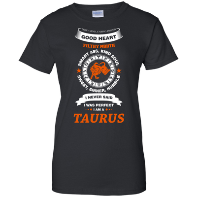 I Never Said I Was Perfect I Am A TAURUS-T-Shirt & Hoodie-Women's T-Shirt-Black