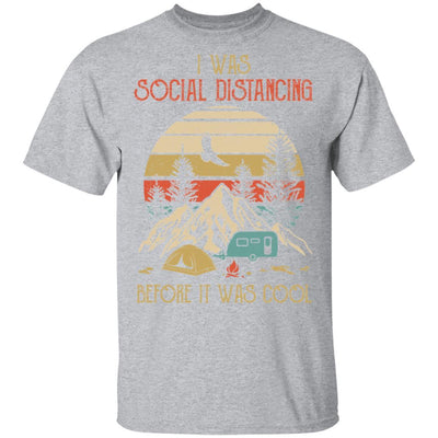 Vintage I Was Social Distancing Before It Was Cool Camping Lover-T-Shirt & Hoodie-Classic T-Shirt-Sport Grey