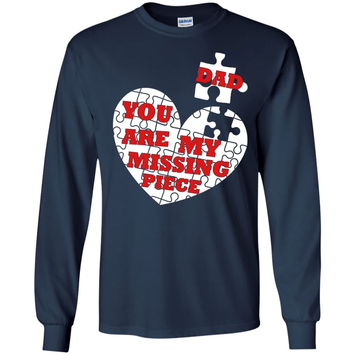 DAD YOU ARE MY MISSING PIECE-T-Shirt & Hoodie-Long Sleeve T-Shirt-Navy