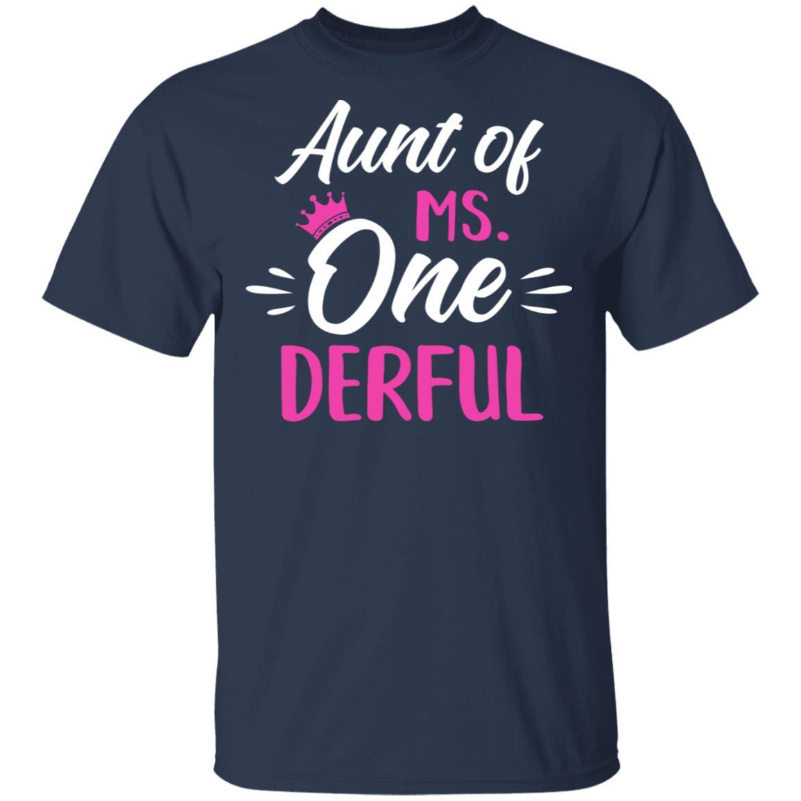 Aunt Of Ms Onederful 1st Birthday Party Costumes Gifts-T-Shirt & Hoodie-Classic T-Shirt-Navy