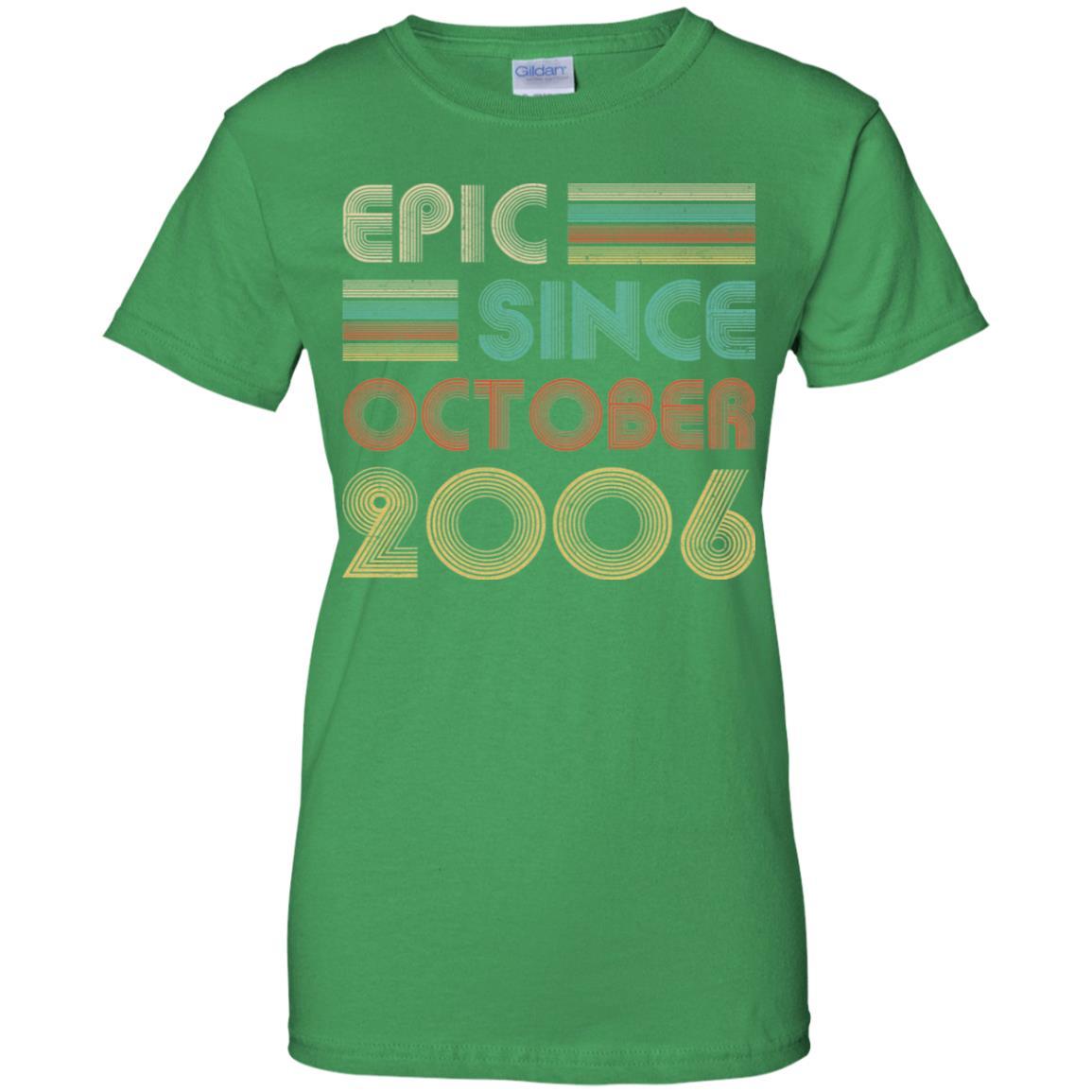 Epic Since October 2006 15th Birthday Gift 15 Yrs Old-T-Shirt & Hoodie-Women's T-Shirt-Irish Green
