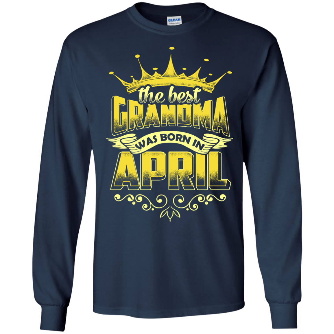 The Best Grandma Was Born In April-T-Shirt & Hoodie-Long Sleeve T-Shirt-Navy