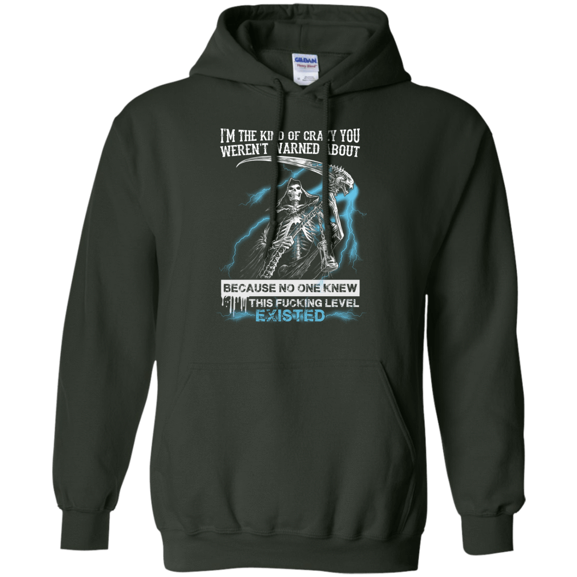 I'm The Kind Of Crazy You Weren't Warned About-T-Shirt & Hoodie-Pullover Hoodie-Forest Green