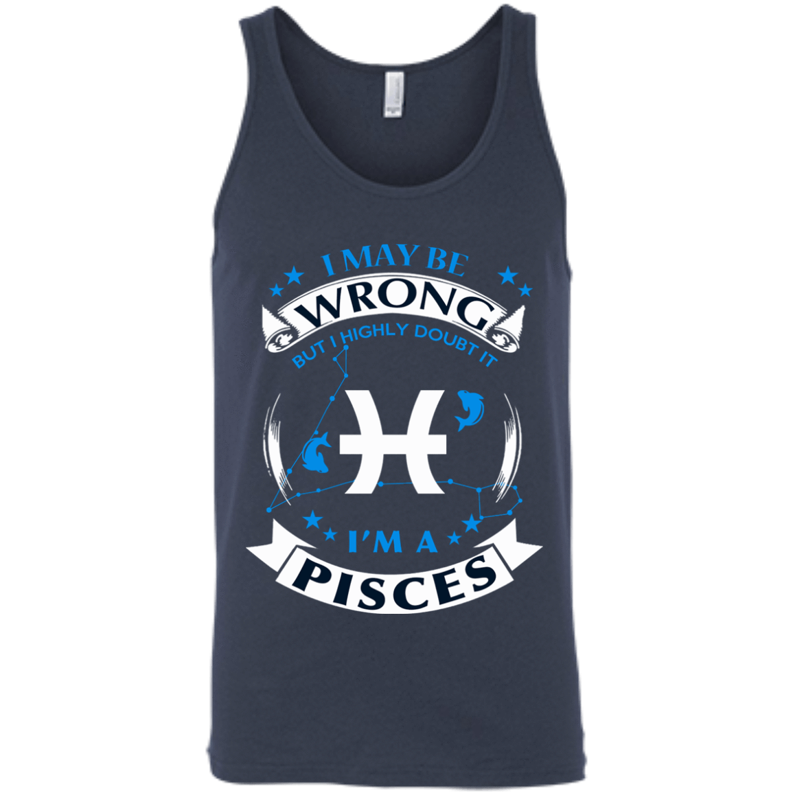 I may be wrong but I highly doubt it PISCES-T-Shirt & Hoodie-Unisex Tank-Navy