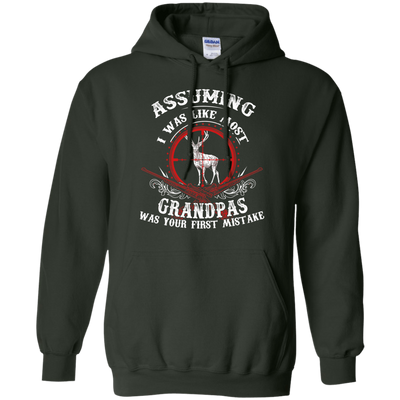 Assuming I was like most grandpas was your first mistake-T-Shirt & Hoodie-Pullover Hoodie-Forest Green